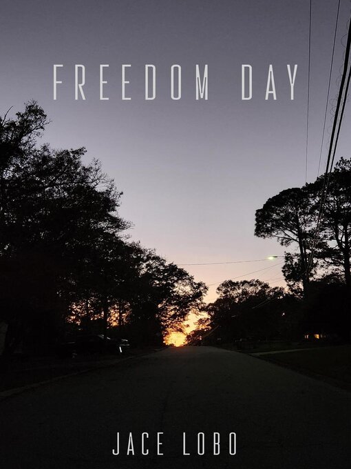 Title details for Freedom Day by Jace Lobo - Available